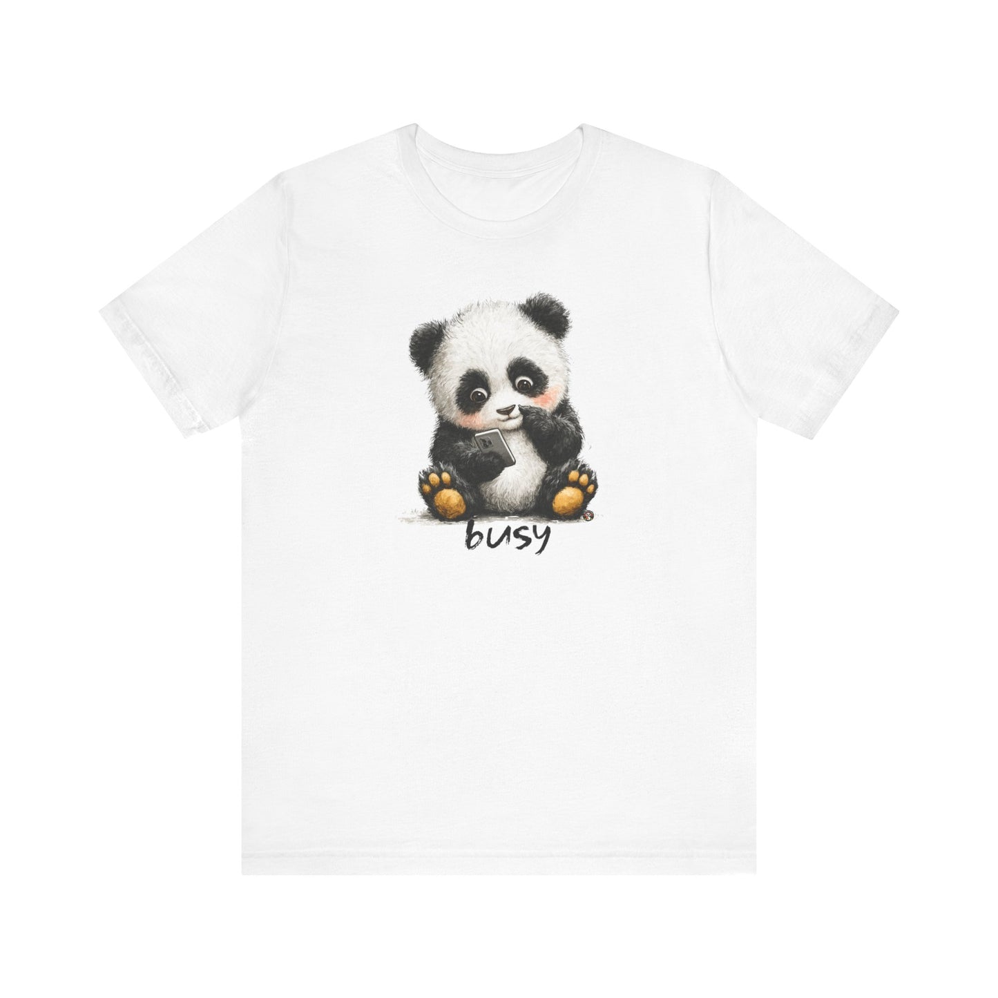 Fat Belly Panda “Busy (phone)” unisex tee for men and women — cheeky panda ignoring calls, playful Too Cute to Behave design on white background.