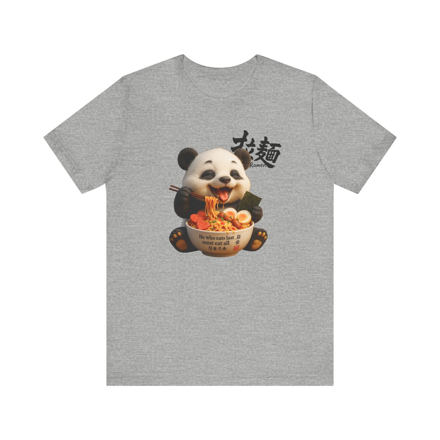 Fat Belly Panda “He Who Eats Last” unisex panda t-shirt — funny minimalist design on grey background for men and women.