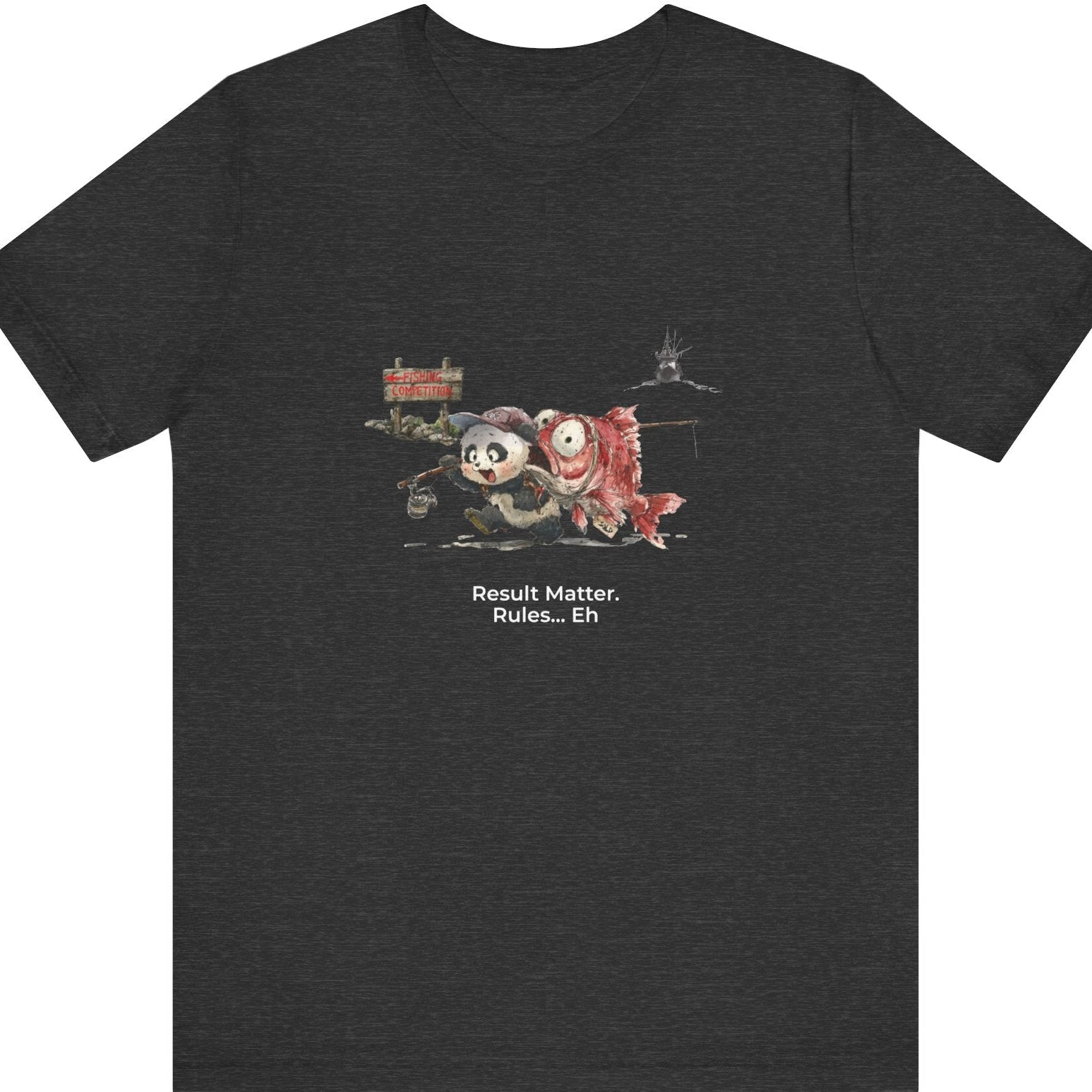Fat Belly Panda™ “Certified Catch” unisex graphic tee — panda running with oversized snapper he purchased from a trawler, fishing rod visible, moving toward fishing competition sign, on dark athletic heather tee.