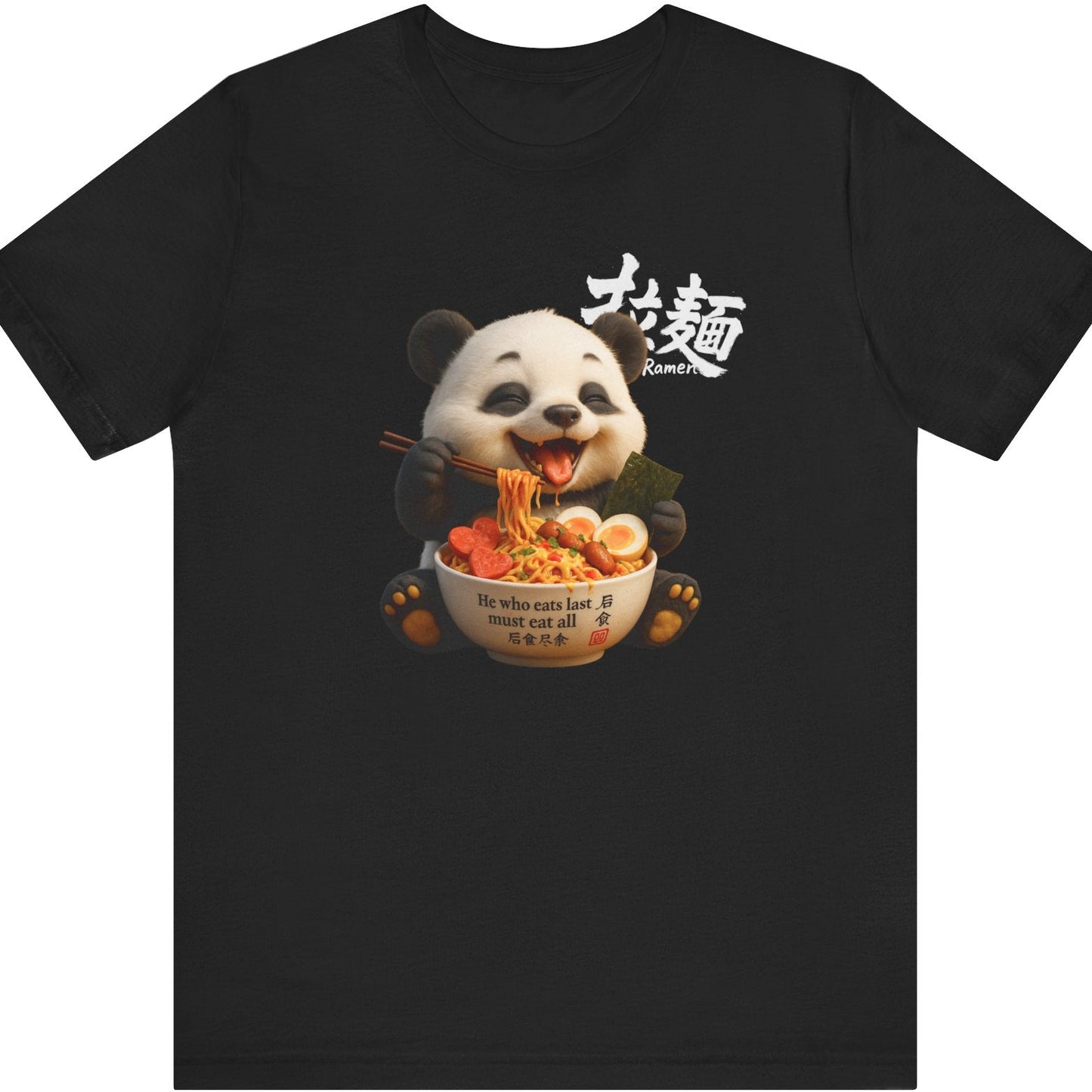 Fat Belly Panda “He Who Eats Last” unisex panda t-shirt — funny minimalist design on black background for men and women.