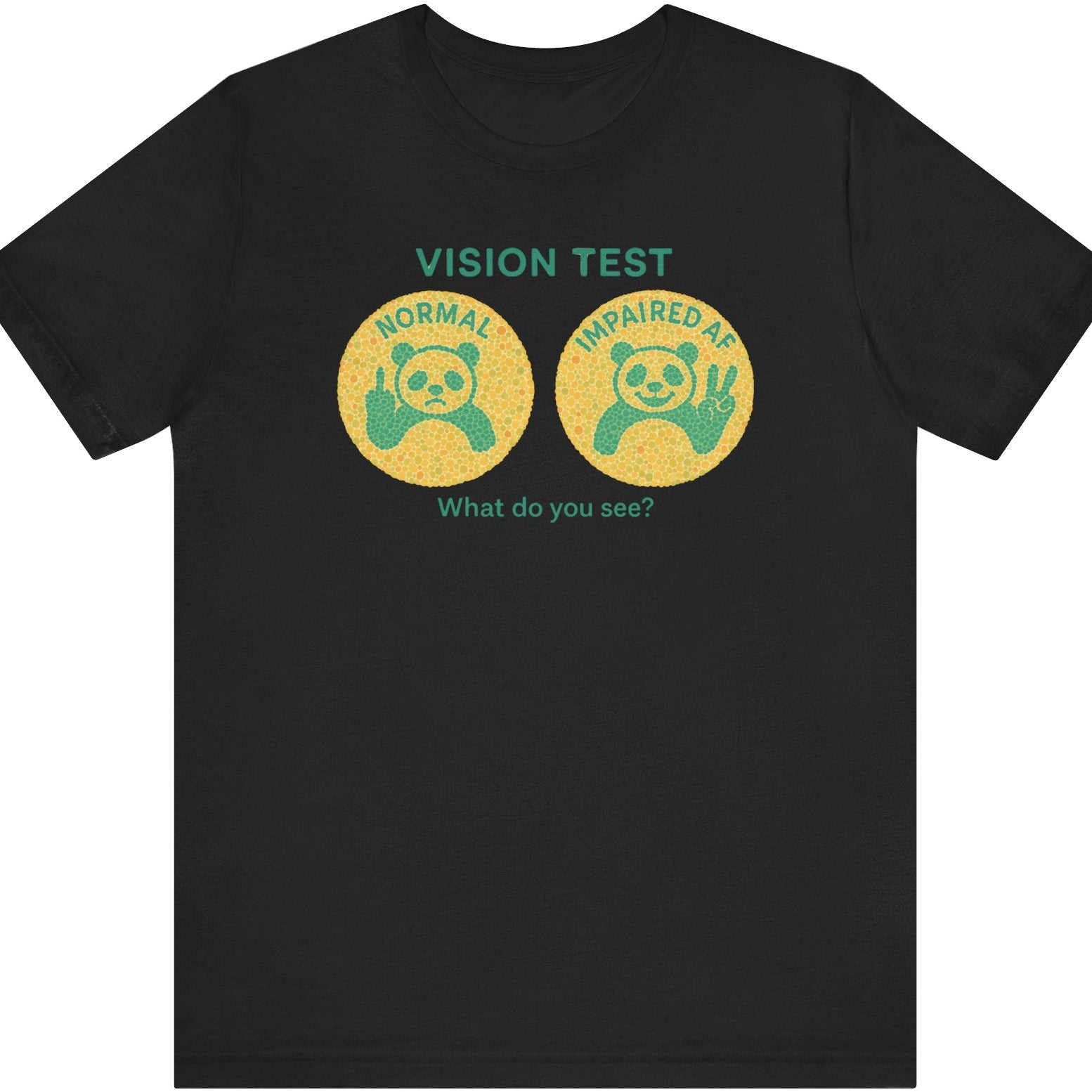 Fat Belly Panda™ “Vision Test” unisex tee for men and women — optical illusion panda hidden in Ishihara-style dots, playful Too Cute to Behave design on black background.